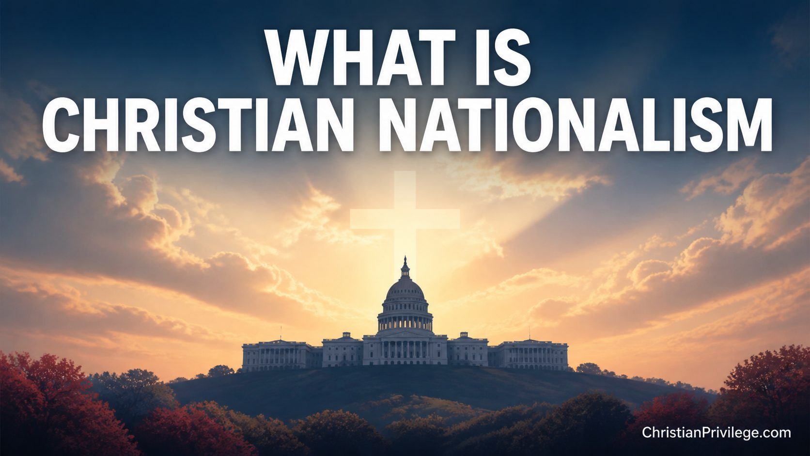 What is Christian Nationalism
