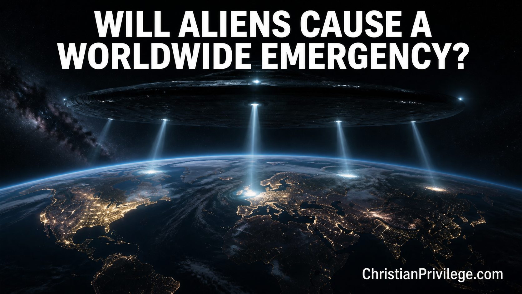 Will Aliens Cause a Worldwide Emergency